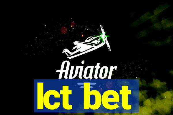 lct bet